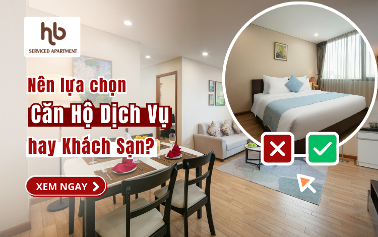 Nên Thuê Căn Hộ Dịch Vụ Hay Khách Sạn - Lựa Chọn Nào Tốt Hơn Cho Bạn?