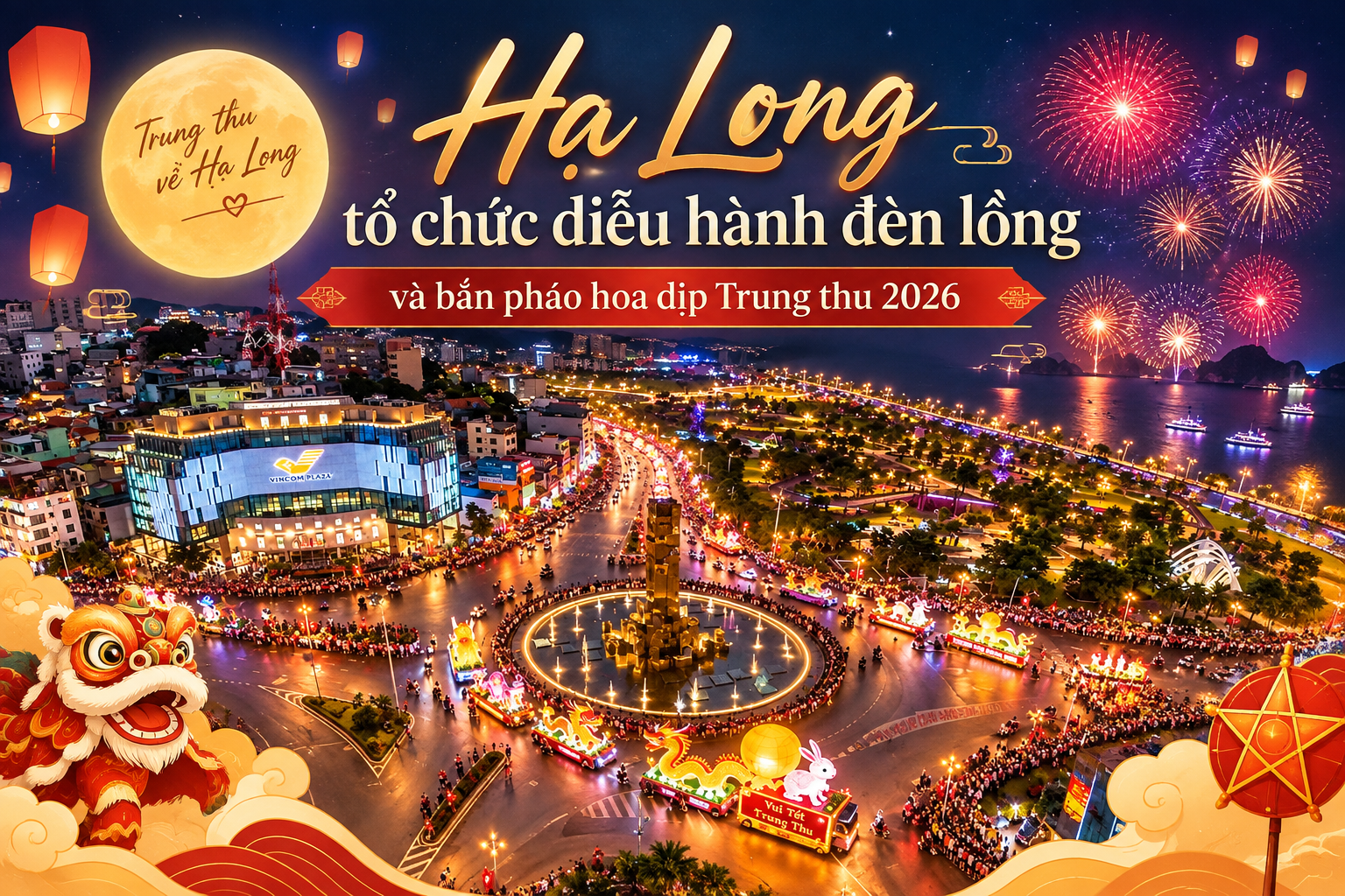 Hạ Long tổ chức diễu hành đèn lồng và bắn pháo hoa dịp Trung thu 2026