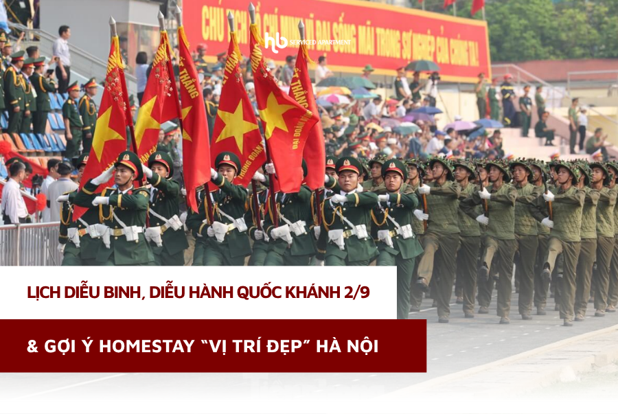 Lễ Diễu Binh 2/9 A80: Diễu Ra Ở Đâu? Lịch Diễu Binh Chi Tiết & Gợi Ý Homestay "Vị Trí Đẹp" Khu Vực Hà Nội
